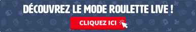 Découvrez le mode roulette live