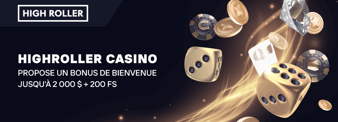 Le bonus bienvenue casino highroller