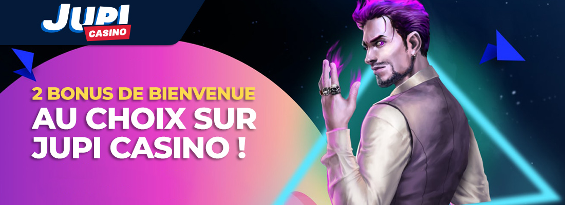 Le bonus bienvenue jupi casino