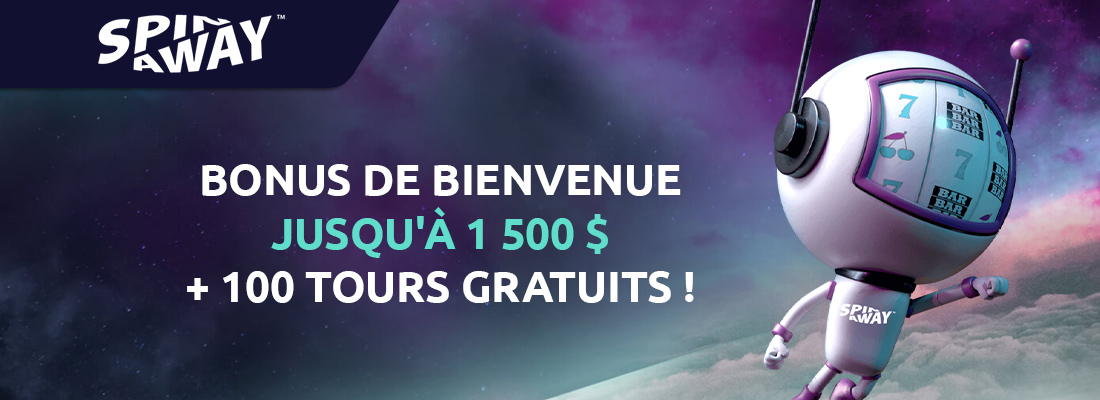 Le bonus de bienvenue spinaway casino